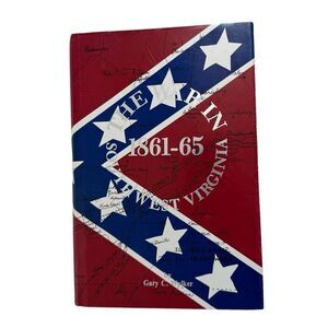 The War in Southwest Virginia, 1861-1865 by Gary C. Walker SIGNED 6th Ed Revised